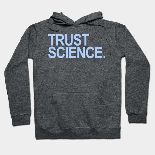 Trust Science - blue Hoodie by skittlemypony